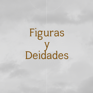 Figuras y Deidades