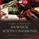 L. Inciensos, Aceites e Infusiones – Recetario mágico